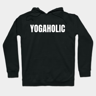 Yogaholic | Funny Yoga Class | Yogi Club Teacher Hoodie